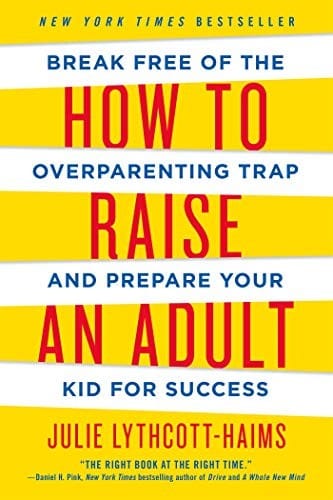 How to raise an adult